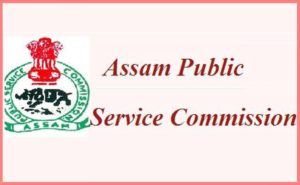 Assam Public Service Commission (APSC) recruitment of Principal in Luit Konwar Rudra Baruah State College of Music