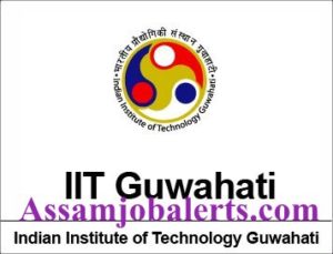 IIT Guwahati System Admin, Techinal Assistant, Office Assistant Recruitment