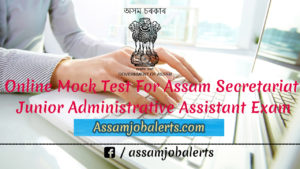 Mock Test on General Knowledge For Assam Secretariat JAA Written Exam