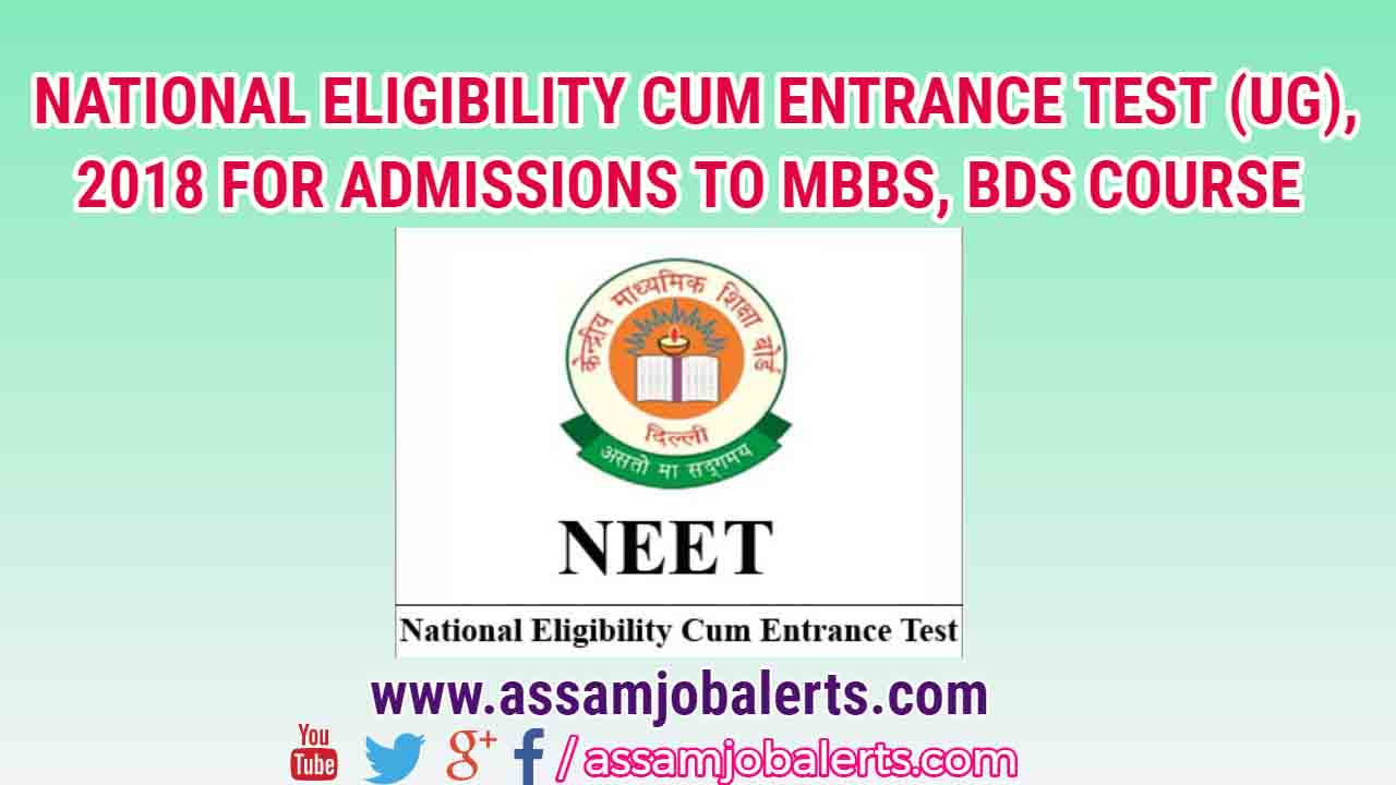 NATIONAL ELIGIBILITY CUM ENTRANCE TEST (UG), 2018 FOR ADMISSIONS TO ...