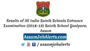 Results of All India Sainik Schools Entrance Examination (2018-19) Sainik School Goalpara, Assam