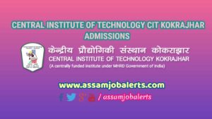 CENTRAL INSTITUTE OF TECHNOLOGY CIT KOKRAJHAR ADMISSION NOTICE 2018-19