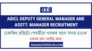 AIDCL Deputy General Manager and Asstt. Manager Recruitment