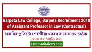 Barpeta Law College, Barpeta Recruitment 2018 of Assistant Professor in Law (Contractual)