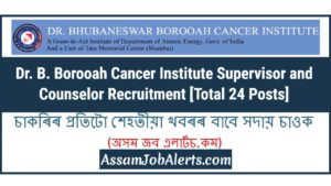 Dr. B. Borooah Cancer Institute Supervisor and Counselor Recruitment