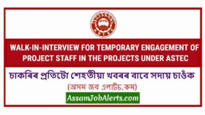 WALK-IN-INTERVIEW FOR TEMPORARY ENGAGEMENT OF PROJECT STAFF IN THE PROJECTS UNDER ASTEC