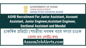ASHB Recruitment For Junior Assistant, Account Assistant, Junior Engineer,Assistant Engineer, Sectional Assistant and Mandal
