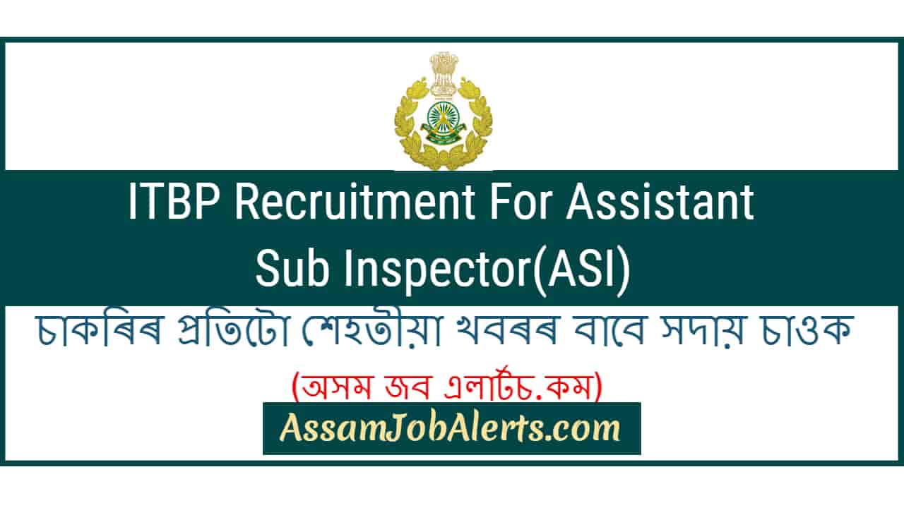 Itbp Recruitment For Assistant Sub Inspector Asi