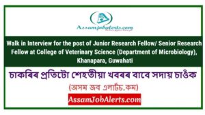 Walk in Interview for the post of Junior Research Fellow/ Senior Research Fellow at College of Veterinary Science (Department of Microbiology), Khanapara, Guwahati