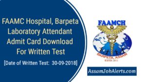 FAAMC Hospital, Barpeta Laboratory Attendant Admit Card Download For Written Test