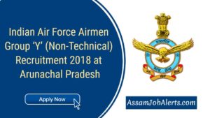 Indian Air Force Airmen Group ‘Y’ (Non-Technical) Recruitment 2018