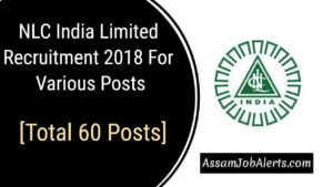 NLC India Limited Recruitment 2018 For Various Posts