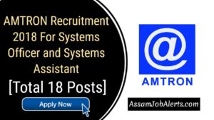 AMTRON Recruitment 2018 For Systems Officer and Systems Assistant