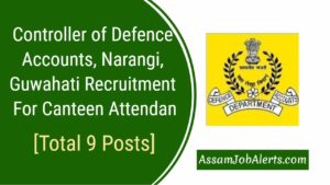 Controller of Defence Accounts, Narangi, Guwahati Recruitment For Canteen Attendant