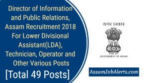 Director of Information and Public Relations, Assam Recruitment