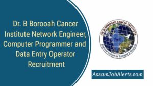 Dr. B Borooah Cancer Institute Network Engineer, Computer Programmer and Data Entry Operator Recruitment