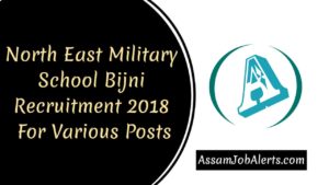 North East Military School Bijni Recruitment 2018
