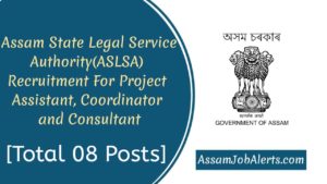 Assam State Legal Service Authority(ASLSA) Recruitment