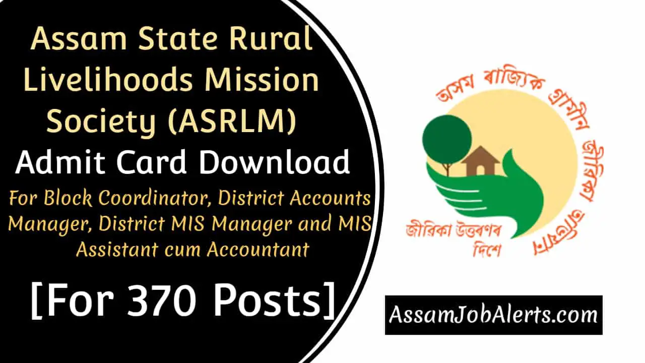 Assam State Rural Livelihoods Mission Society (ASRLM) Admit Card Download