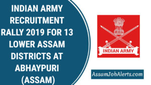 INDIAN ARMY RECRUITMENT RALLY 2019 FOR 13 LOWER ASSAM DISTRICTS AT ABHAYPURI (ASSAM)