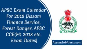 APSC Exam Calendar For 2019