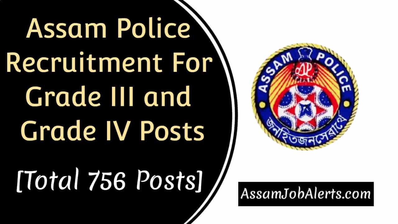 assam-police-recruitment-for-grade-iii-and-grade-iv-posts