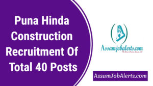 Puna Hinda Construction Recruitment Of Total 40 Posts