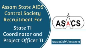 Assam State AIDS Control Society Recruitment