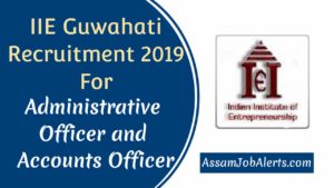 IIE Guwahati Recruitment 2019