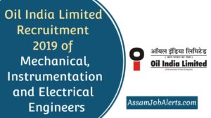 Oil India Limited Recruitment 2019 of Mechanical, Instrumentation and Electrical  Engineers