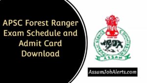 APSC Forest Ranger Exam Schedule and Admit Card Download 2019