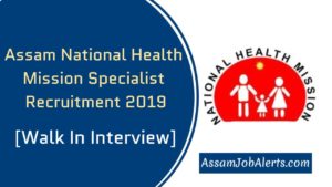 Assam National Health Mission Specialist Recruitment 2019