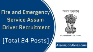 Fire and Emergency Service Assam Driver Recruitment