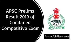 APSC Prelims Result 2019 For Combined Competitive Exam