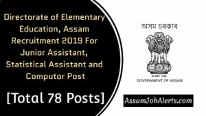 Directorate of Elementary Education, Assam Recruitment 2019