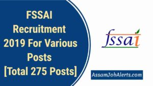FSSAI Recruitment 2019 For Various Posts [Total 275 Posts]