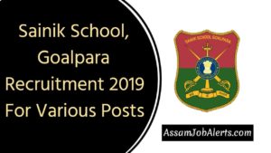 Sainik School, Goalpara Recruitment 2019