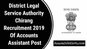 District Legal Service Authority Chirang Recruitment 2019 Of Accounts Assistant Post