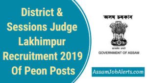 District & Sessions Judge Lakhimpur Recruitment 2019 Of Peon Posts