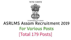 ASRLMS Assam Recruitment 2019 For Various Posts