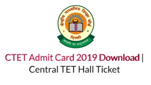 CTET Admit Card 2019
