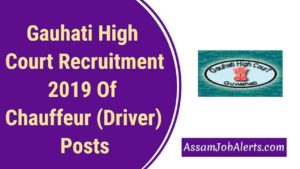 Gauhati High Court Recruitment 2019 Of Chauffeur (Driver) Posts