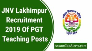 JNV Lakhimpur Recruitment 2019 Of PGT Teaching Posts