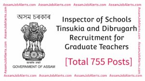 Inspector of Schools Tinsukia and Dibrugarh Recruitment