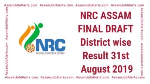 NRC ASSAM FINAL DRAFT District wise Result 31st August 2019
