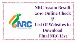NRC Assam Result 2019 Online Check To Download Complete Draft Assam NRC Result & Final NRC List