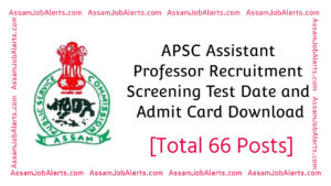 APSC Assistant Professor Recruitment Screening Test Date and Admit Card Download
