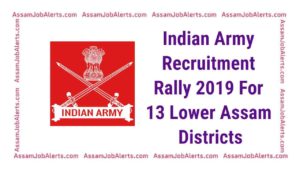 Indian Army Recruitment Rally 2019 For 13 Lower Assam Districts