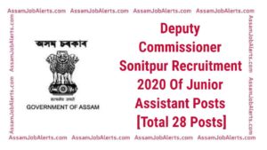 Deputy Commissioner Sonitpur Recruitment 2020 Of Junior Assistant Posts [Total 28 Posts]