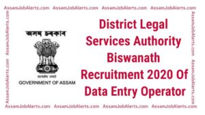 District Legal Services Authority Biswanath Recruitment 2020 Of Data Entry Operator